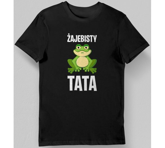 Koszulka dla taty żajebisty...