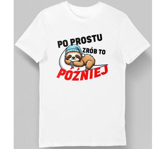 Koszulka po prostu zrób to...