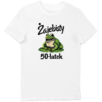 Koszulka Żajebisty 50 latek prezent na 50 urodziny męski shirt