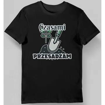 Koszulka męska działkowicz czasem przesadzam czarna