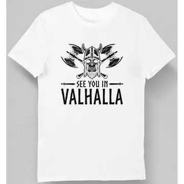 Koszulka See you in Valhalla biała