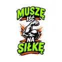 Koszulka męska biała muszę iść na siłkę siłownia prezent, zdjęcie 2