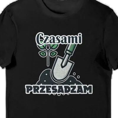 Koszulka męska działkowicz czasem przesadzam czarna