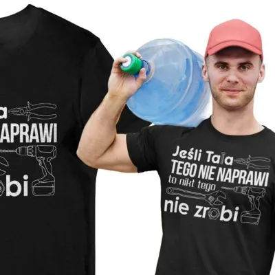 Koszulka Jeśli tata tego nie naprawi to nikt tego nie naprawi