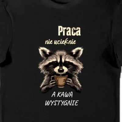 Koszulka męska praca nie ucieknie, a kawa wystygnie czarna