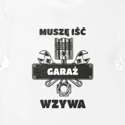 Koszulka garaż wzywa muszę iść biała