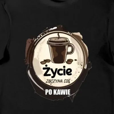 Koszulka życie zaczyna się po kawie czarna