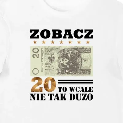 Koszulka męska na 20 urodziny 20 to nie tak dużo biała