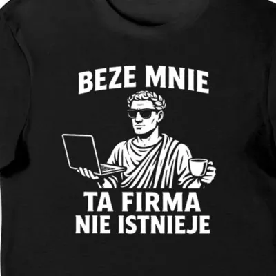 Koszulka męska czarna Beze mnie ta firma nie istnieje prezent dla szefa