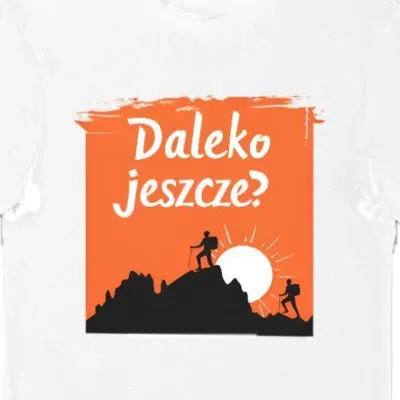 Koszulka męska w góry daleko jeszcze? biała