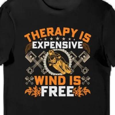 Koszulka motocyklista therapy is expensive wind is free