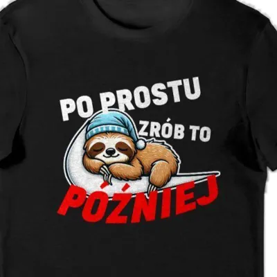 Koszulka po prostu zrób to później czarna