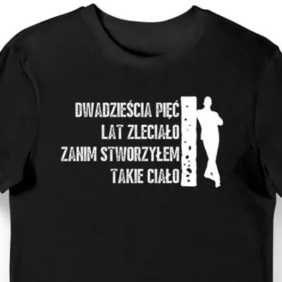 Koszulka męska na 25 urodziny 25 lat zleciało na takie ciało czarna