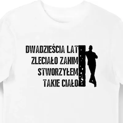 Koszulka męska na 20 urodziny 20 lat zleciało na takie ciało biała