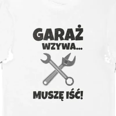 Koszulka garaż wzywa muszę iść z narzędziami biała