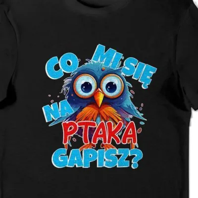 Koszulka męska co mi się na ptaka gapisz czarna