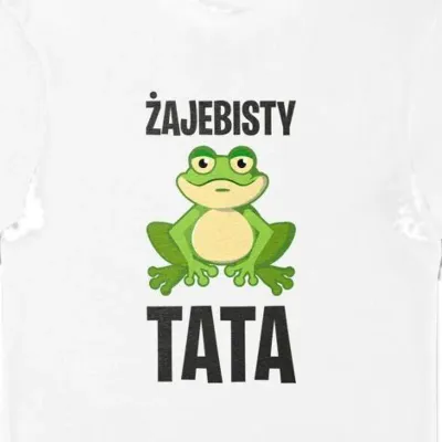 Koszulka dla taty żajebisty tata biała