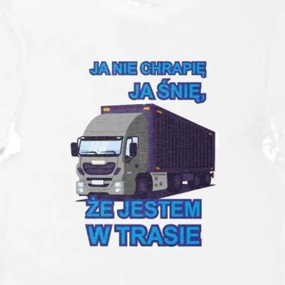 Koszulka ja nie chrapię ja śnię że jestem w trasie biała