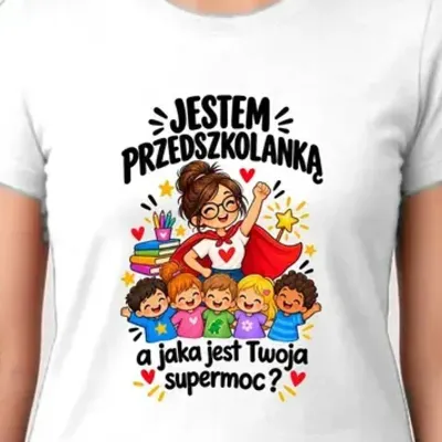 Koszulka damska biała dla przedszkolanki supermoc prezent dzień nauczyciela